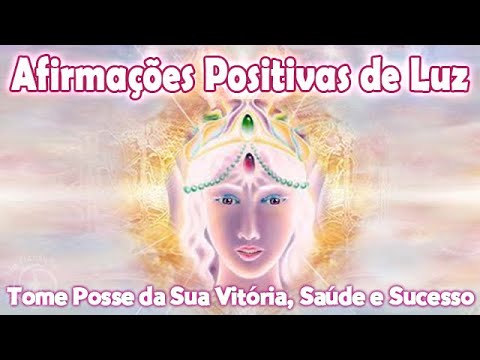 Afirmações Positivas de Luz - Ativação do Terceiro Olho