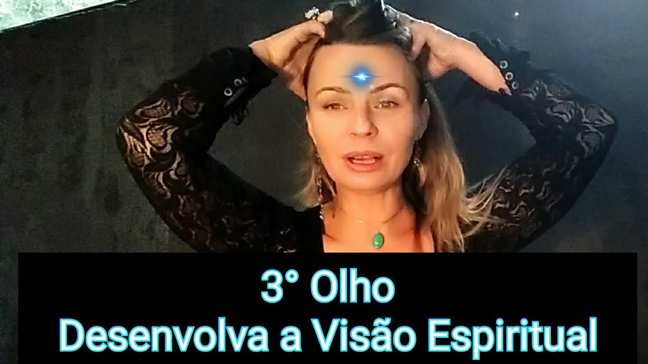 Como Abrir o 3º Olho? Desenvolva a Intuição e a Visão Espiritual - Ativação do Terceiro Olho