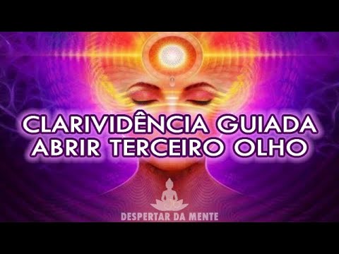 Meditação Guiada Para Abertura do Chakra Frontal e Clarividência - Ativação do Terceiro Olho