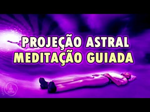 Meditação Guiada Para Projeção Astral - Templo Interno - Ativação do Terceiro Olho