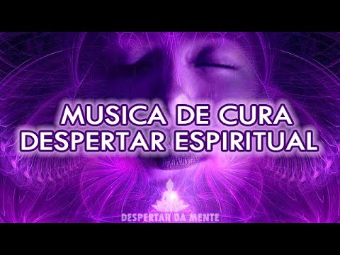 Música De Cura Para Despertar Espiritual - Ativação do Terceiro Olho
